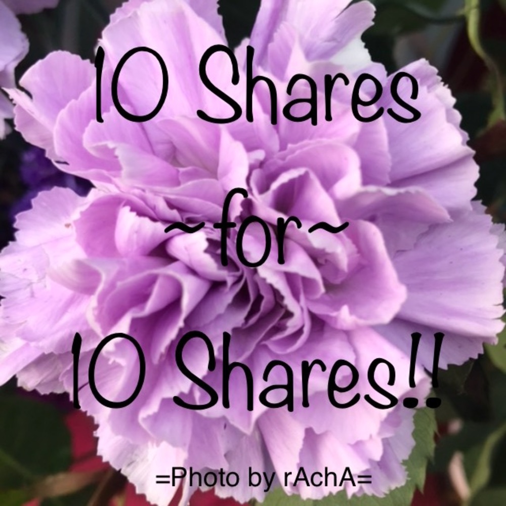 10 Shares for 10 Shares!!!